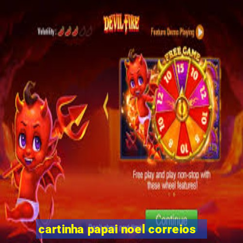 cartinha papai noel correios